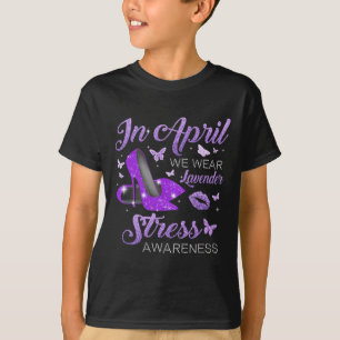 In april Draag Lavender High Heels Stress Bewusthe T-shirt