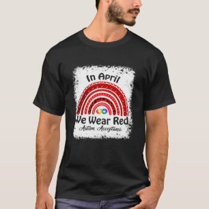 In april draag rode acceptatie regenboog autisme b t-shirt