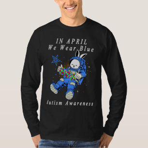 In april Draag we Blue Astronaut Autism Bunny Astr T-shirt