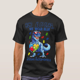In april Draag we Blue Autism Awareness Dinosaur T T-shirt
