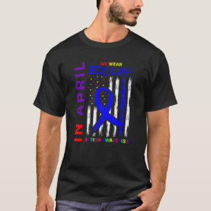 In april Draag we Blue for Autism Awareness Americ T-shirt