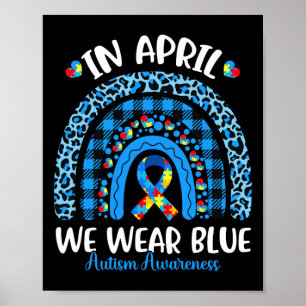 In april hebben we Blue Rainbow Autism Awareness T Poster