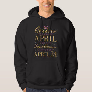 In april worden koninginnen geboren.. hoodie