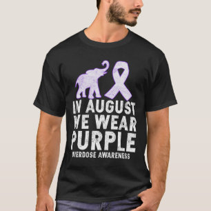 In augustus Draag we Paarse overdosering T-shirt