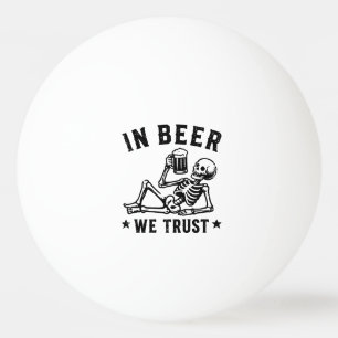 In bier vertrouwen we chillende skelet Beer Pong Pingpongballen