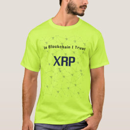 In Blockchain I Trust XRP ripple T-shirt