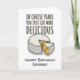 "In Cheese Years", Grappige verjaardagskaart