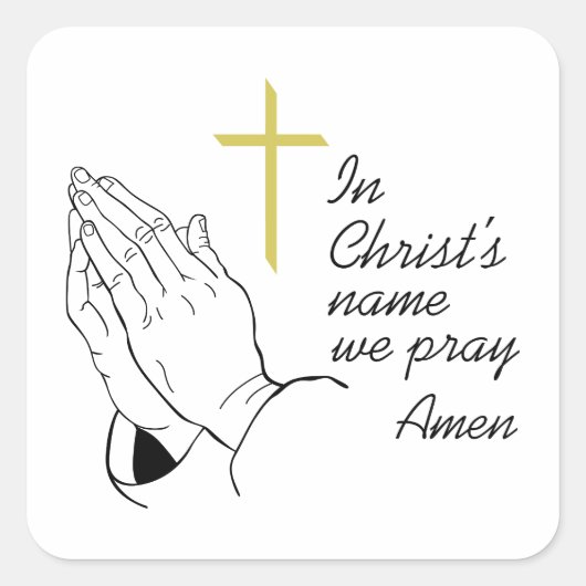IN CHRISTS NAME PRAY VIERKANTE STICKER (Voorkant)
