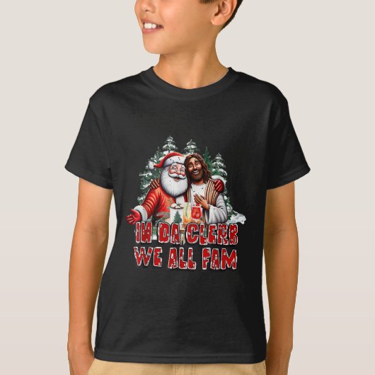 In Da Clerb We All Fam Jesus Santa Funny Christmas T-shirt (Voorkant)