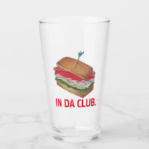 In Da Club Funny Foodie Deli Turkey Club Sandwich Glas