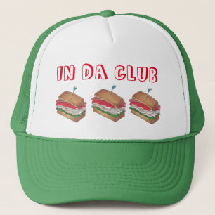 In Da Club Turkey Club Sandwich Funny Foodie Diner Trucker Pet