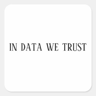 in data we trust sticker, wiskunde laptopstickers vierkante sticker