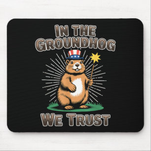 In De Bosmarmot We Vertrouwen Grappige Groundhog D Muismat