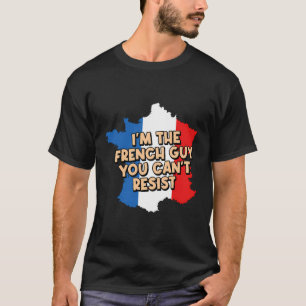 In de Franse man kun je niet weerstaan grappige vr T-shirt