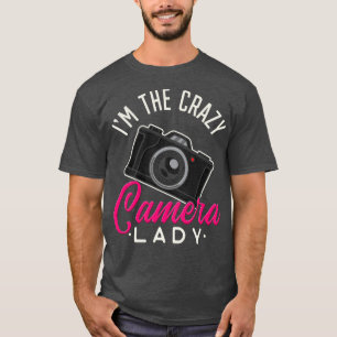In de gekke Camera Lady Grappige Fotografie Vrouw T-shirt