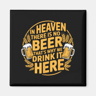 In de hemel is er geen bier magneet