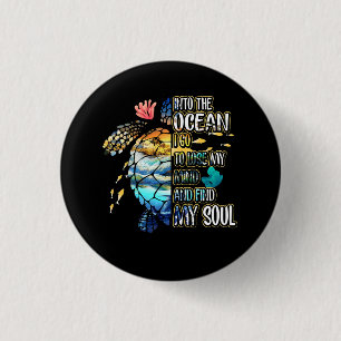 In de oceaan ga ik mijn geest verliezen en mijn vi ronde button 3,2 cm