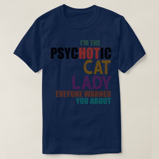 In de psychotische kat dame t-shirt (Design voorkant)