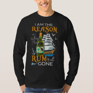 In de reden dat de rum is weg Instant Pirate gewoo T-shirt