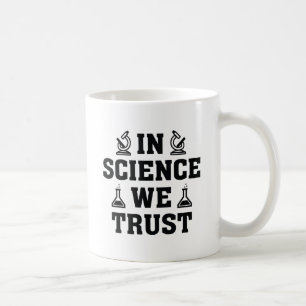 In de wetenschap vertrouwen we koffiemok