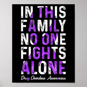 In Deze Familie Vecht Niemand Alleen Drugs Overdos Poster