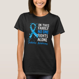 In deze familie vecht niemand alleen tegen diabete t-shirt