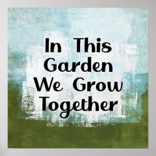 In deze tuin kweken we Poster muurkunst