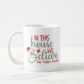 In dit Huis geloven we dat de kerstkerstkerstman o Koffiemok (Links)