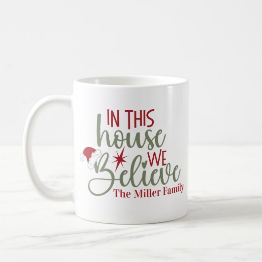 In dit Huis geloven we dat de kerstkerstkerstman o Koffiemok (Links)