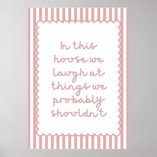 In Dit Huis Lachen We Poster