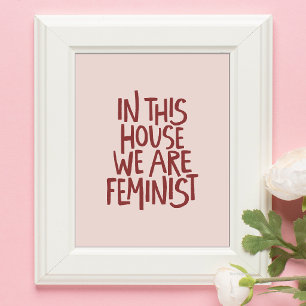 In dit huis zijn we feministe Stof Roze BlushTypo Poster