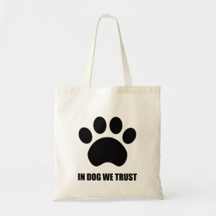 In Dog vertrouwen we Canvas tas