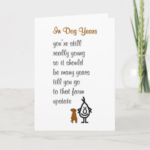 In Dog Years - een grappig verjaardagsgedicht Kaart