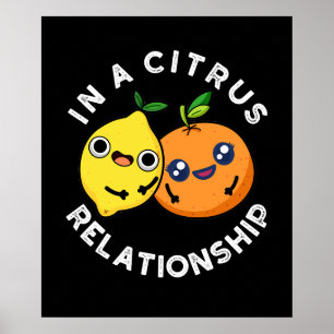 In een Citrus Relatie Funny Fruit Pun Dark BG Poster