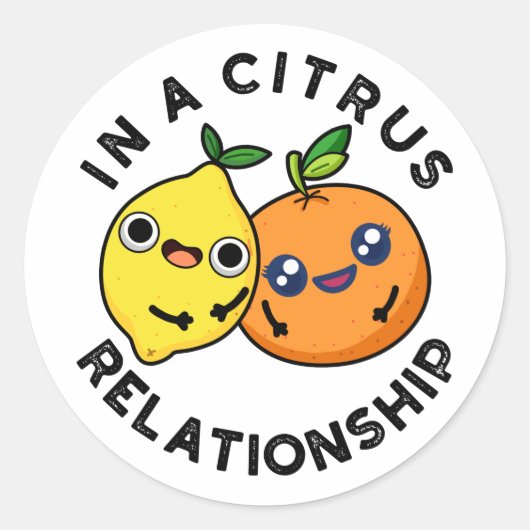 In een Citrus Relatie Funny Fruit Pun Ronde Sticker (Voorkant)