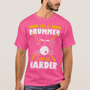 In een drummer sloeg ik het harder Grappig Drummer T-shirt