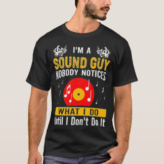 In een geluidsman merkt niemand wat ik premium doe t-shirt