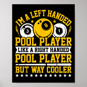 In een linkshandige poolspeler - Snooker Player Bi Poster