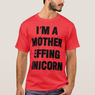 In een Moeder Effing Eenhoorn reiscadeau T-shirt
