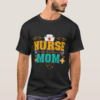 In een moeder en een verpleegster Supervisor Moede T-shirt