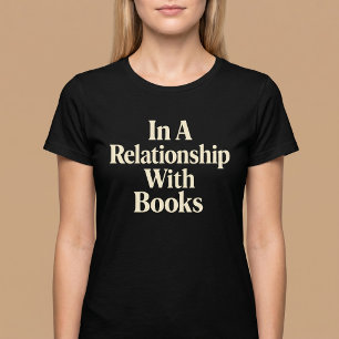 In een relatie met boeken lezen t-shirt