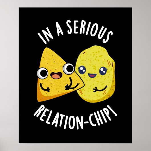 In een serieuze relatie-chip Funny Food Pun Dark B Poster (Voorkant)