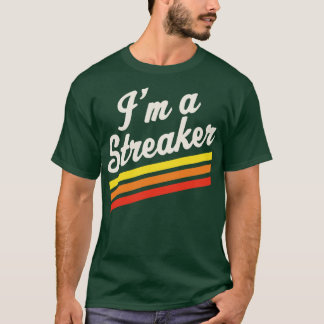 In een Streaker Run Streak Running Gift T-shirt