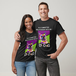 In een toegewijd Relatie met mijn hond Unisex T-shirt