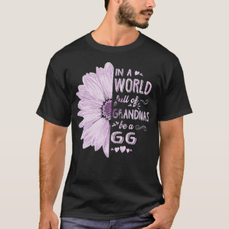 In een wereld vol oma zijn een GG Bloem Oma T-shirt