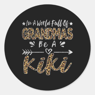 In een wereld vol oma's, wees een Kiki Grappige Om Ronde Sticker