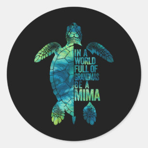 In een wereld vol oma's, wees een mima grappige om ronde sticker