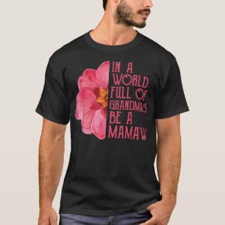 In een wereld vol oma's zijn de meeste Shirten T-shirt