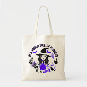 In een wereld vol prinses, wees een heks.w tote bag