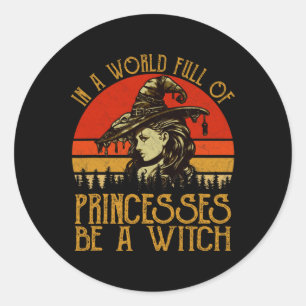 In een wereld vol prinsessen een heks  H Ronde Sticker